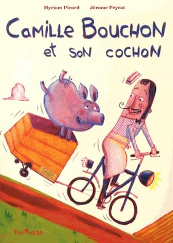 CAMILLE BOUCHON ET SON COCHON Children's books