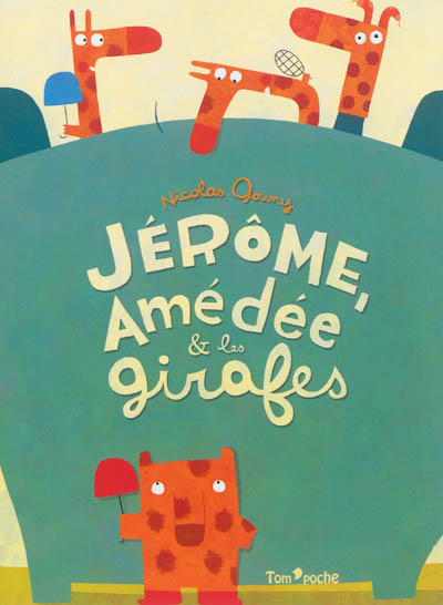 Product Image: Jérôme, Amédée & les girafes