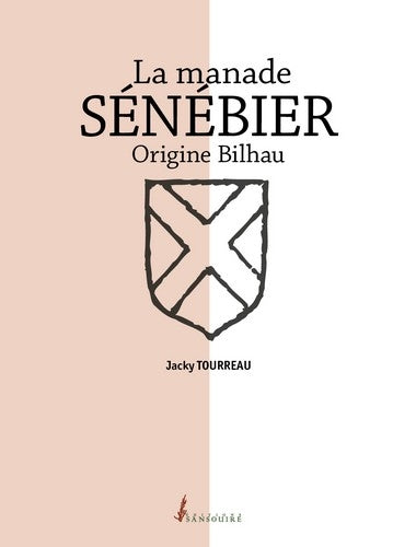 La manade Sénébier : origine Bilhau Books