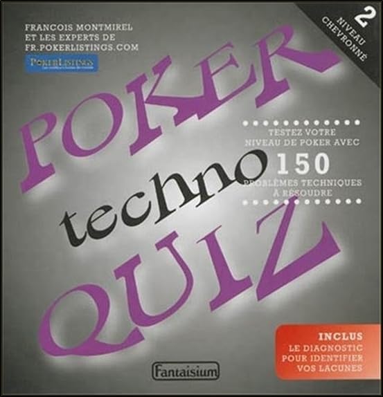 Poker techno quiz 2: Tome 2, Niveau chevronné : testez votre niveau de poker avec 150 problèmes techniques à résoudre Leisure, Home & Garden