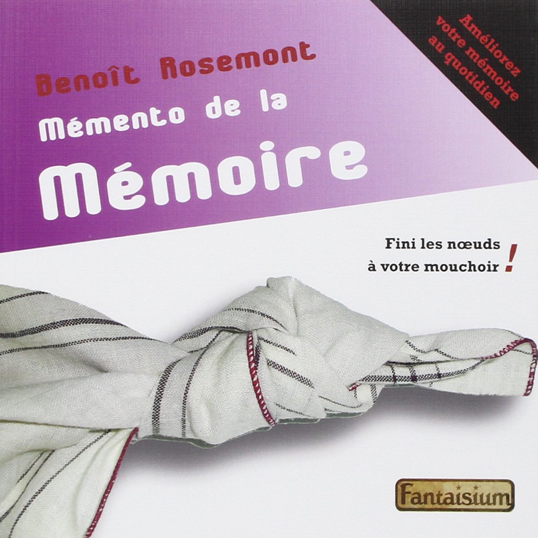 Memento de la mémoire: Améliorez votre mémoire au quotidien Books