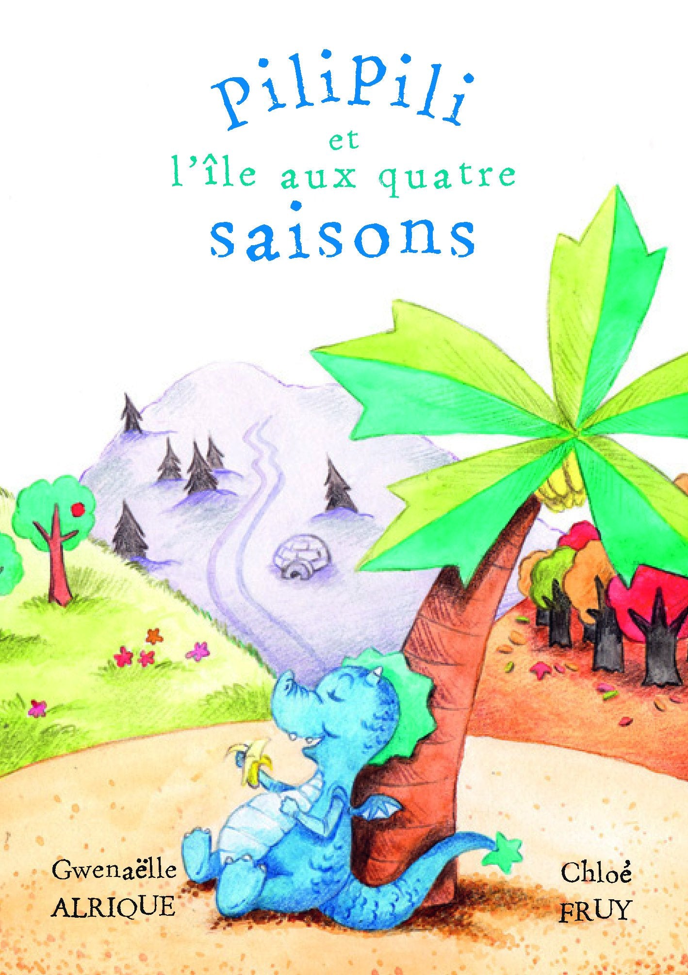 Pilipili et l'île aux quatre saisons book
