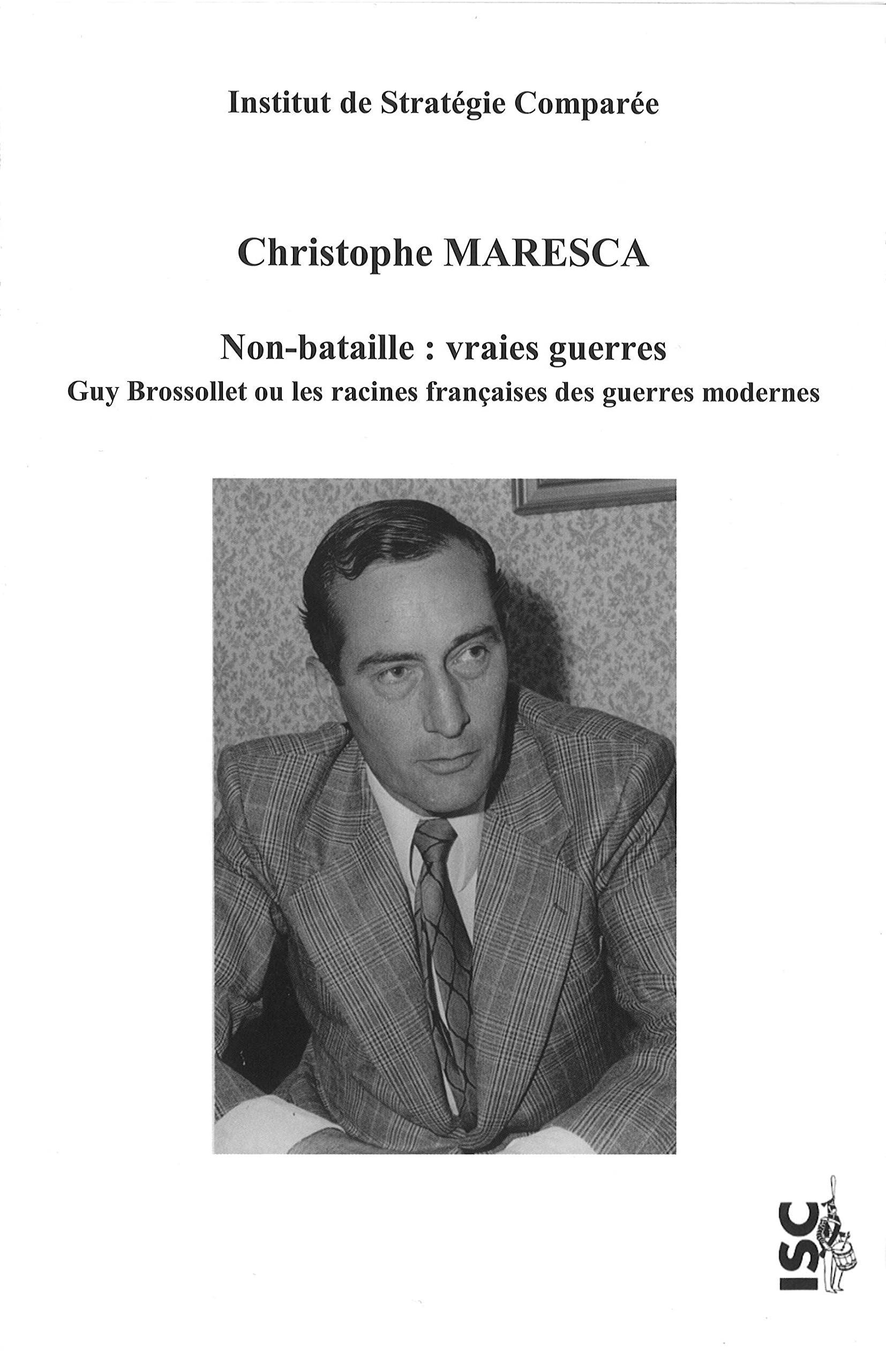 Non-Bataille : vraies guerres: Guy Brossollet ou les racines françaises des guerres modernes book