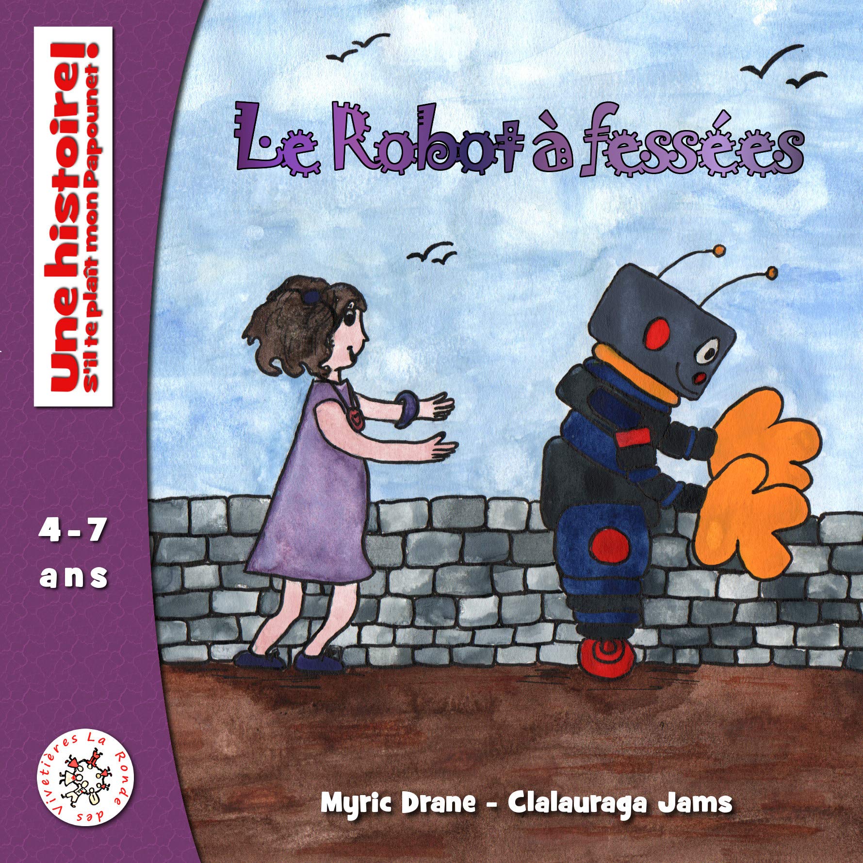 Le Robot à fessées (Une histoire, s'il te plaît mon Papounet !) Non-fiction