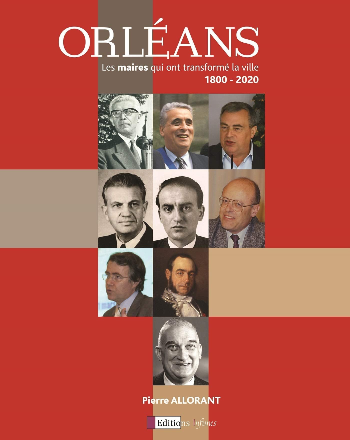 Orléans, les maires qui ont transformé la ville: 1800-2020 book