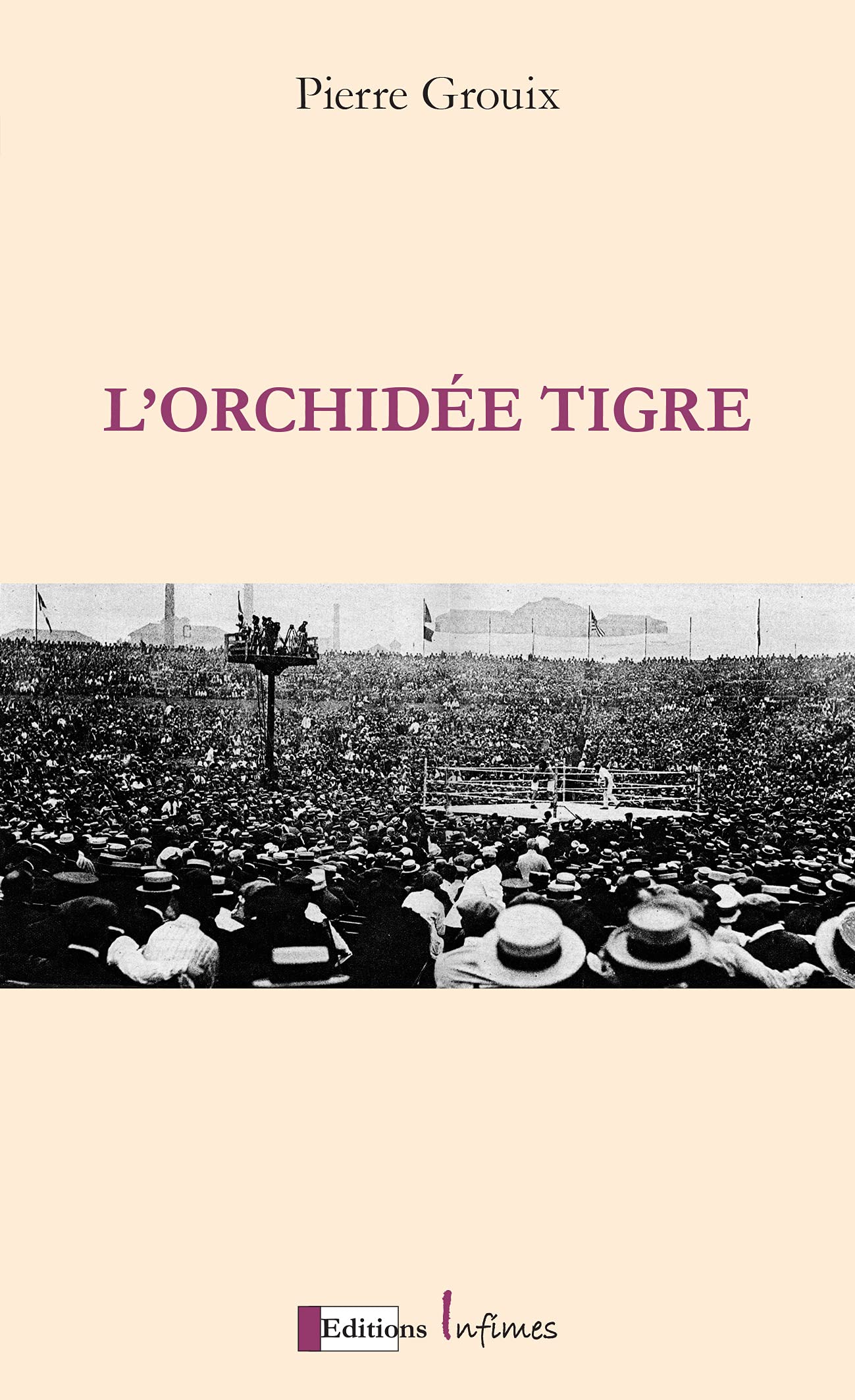 L'Orchidée Tigre : Georges Carpentier, Jack Dempsey, le match du siècle book