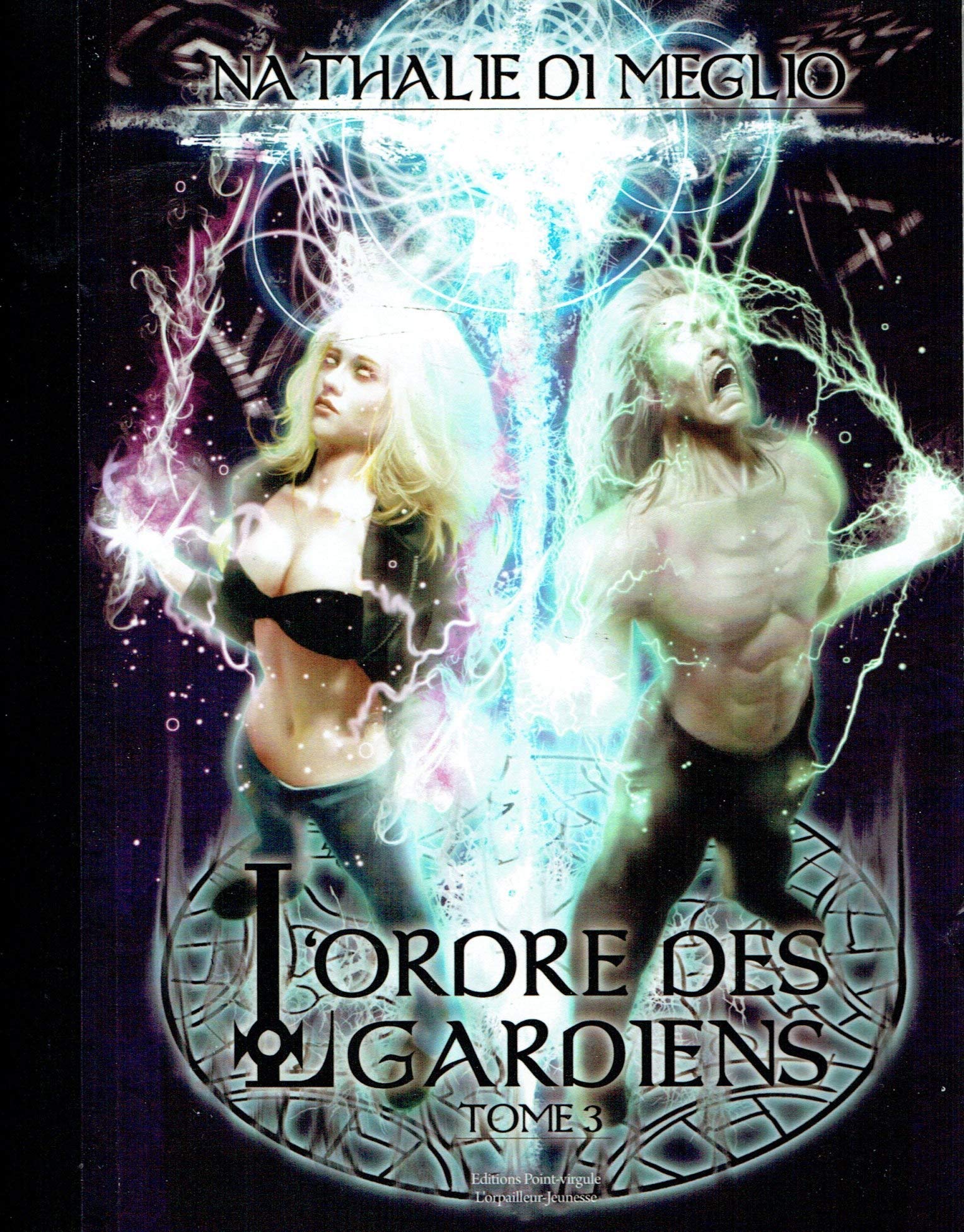 L'ordre des gardiens 3- La croix de vie Fantasy & Sci-Fi