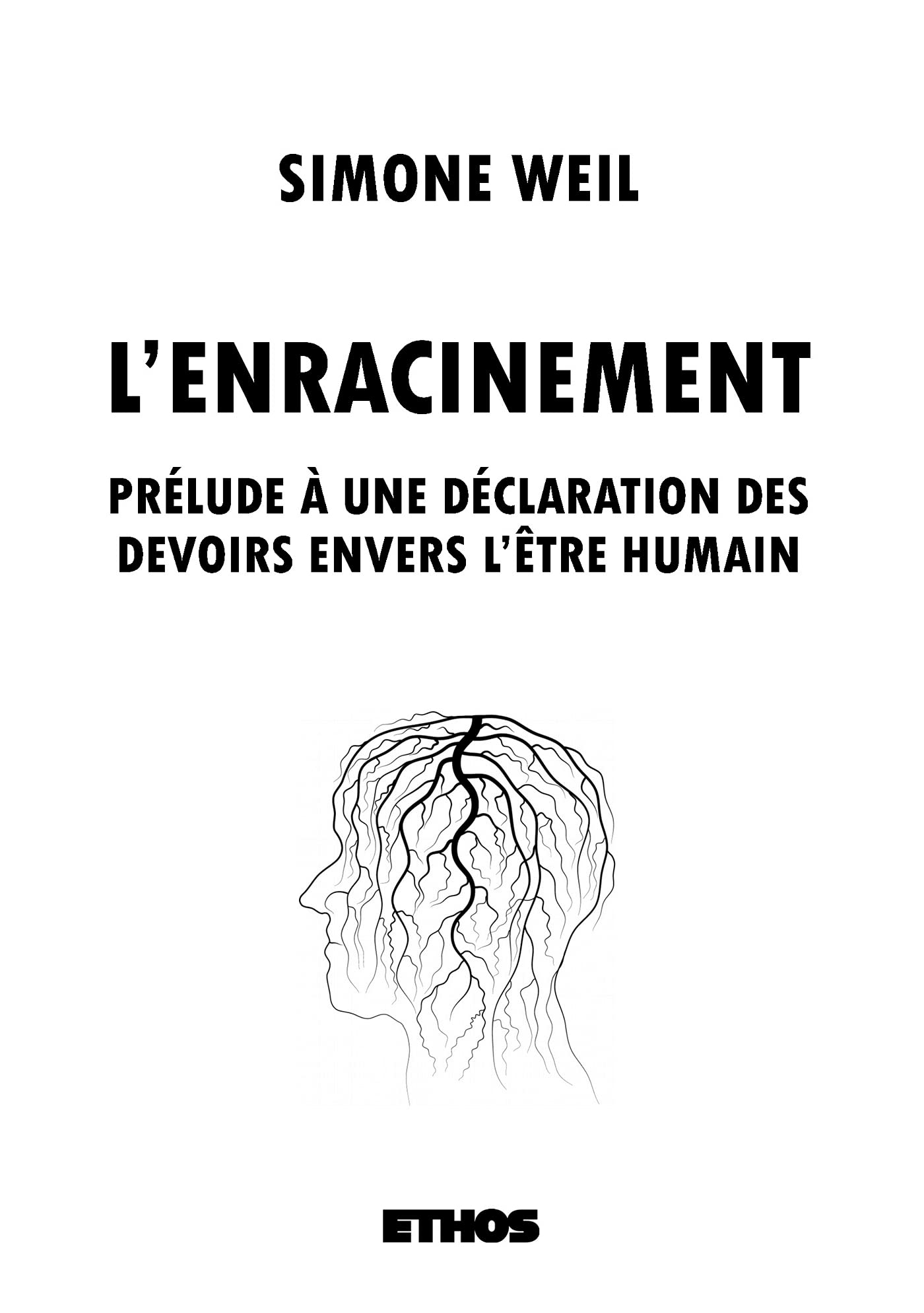 L'enracinement: Prélude à une déclaration des devoirs envers l'être humain book