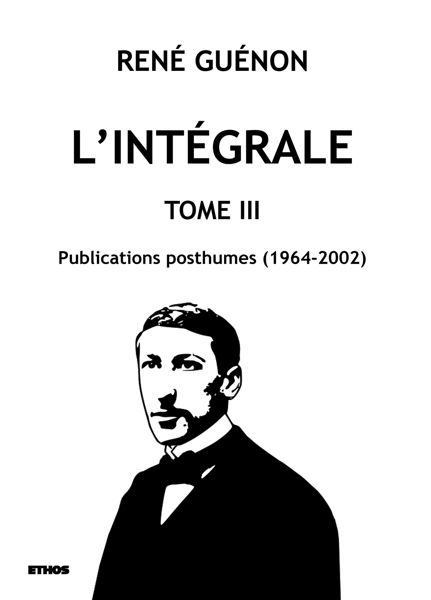 L'intégrale tome 3: Publications posthumes (1964-2002) book