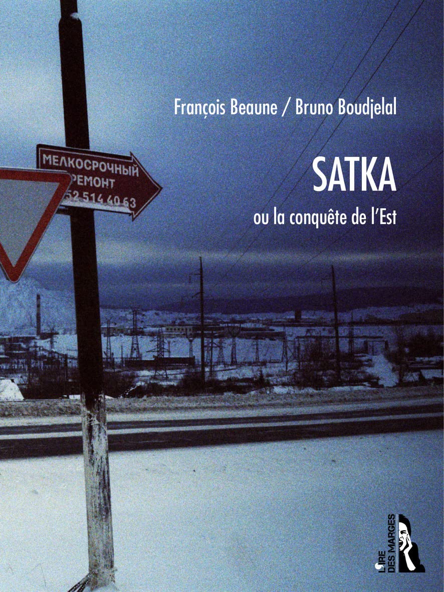 Satka ou la conquête de l'Est book