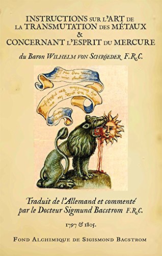 INSTRUCTIONS sur l’ART de la TRANSMUTATION des MÉTAUX, et CONCERNANT l'ESPRIT du MERCURE book