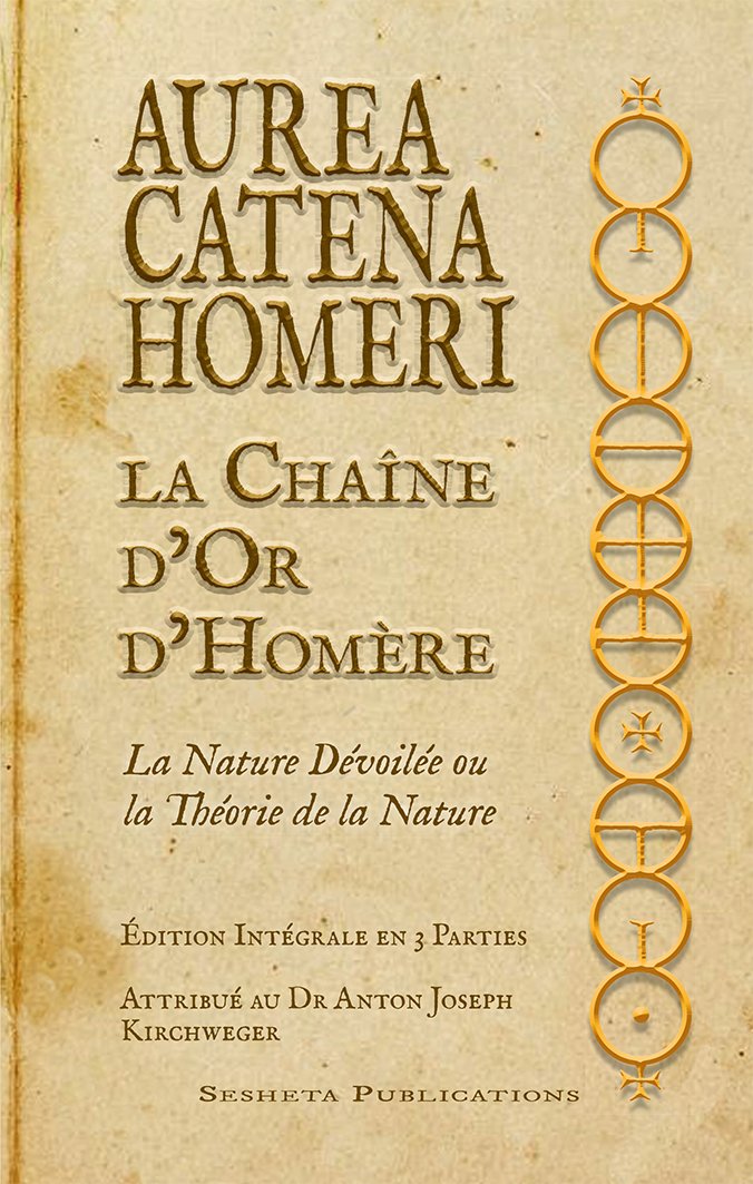AUREA CATENA HOMERI - La Chaîne d’Or d'Homère, version intégrale en 3 parties book
