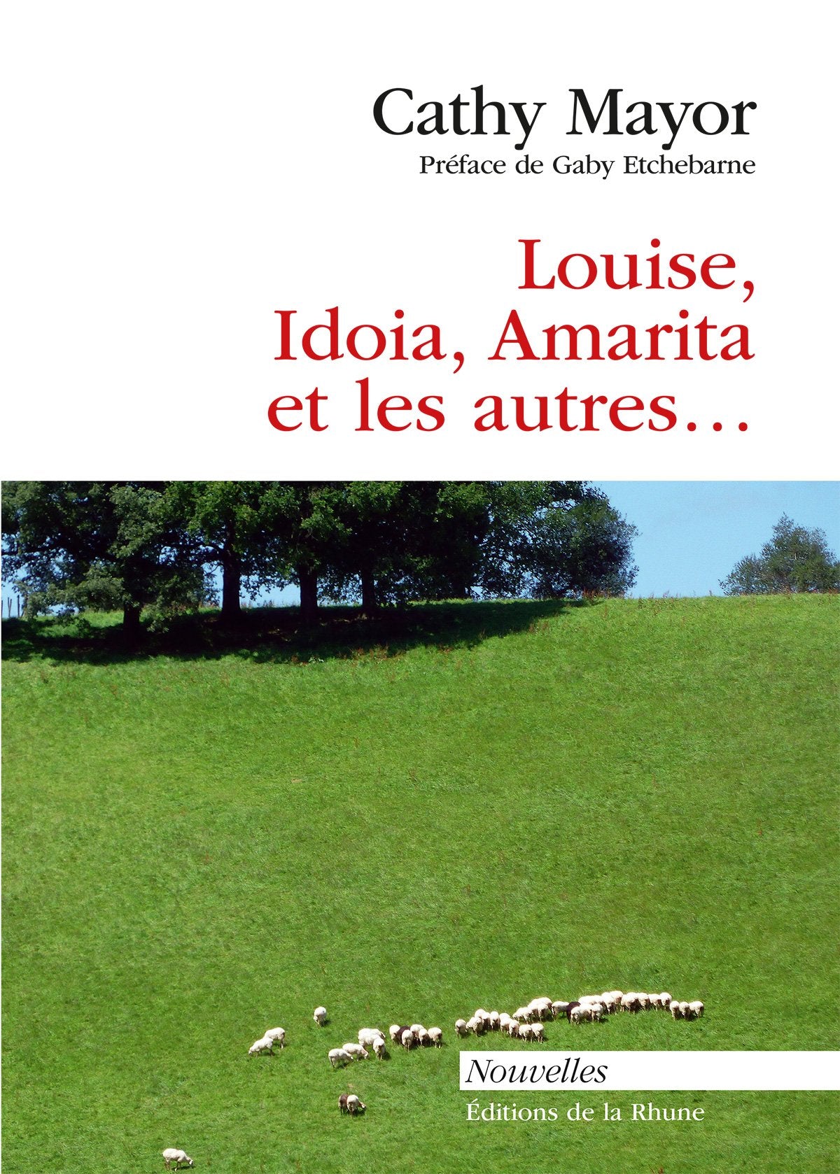 Louise, Idoia, Amarita et les autres ... Books