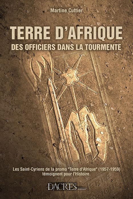 Terre d'Afrique, des officiers dans la tourmente Social Sciences