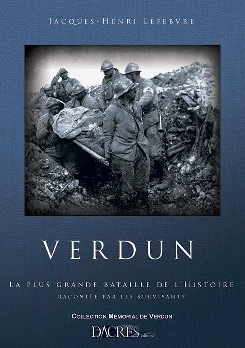 Verdun : La plus grande bataille de l'histoire racontée par les survivants Memories