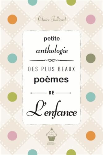 Petite anthologie des plus beaux poèmes de l'enfance Film, Art & Culture