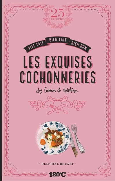 LES EXQUISES COCHONNERIES DES CAHIERS DE DELPHINE Leisure, Home & Garden