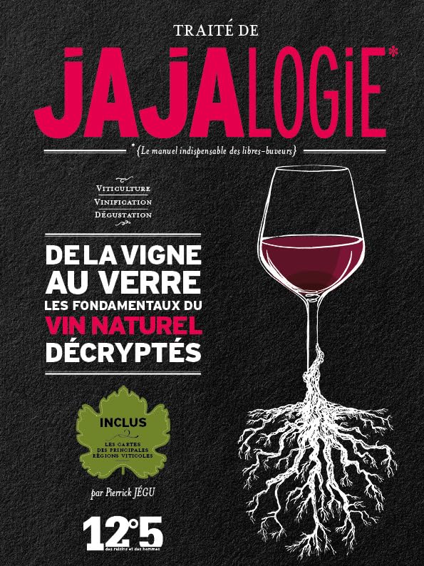 Traité de jajalogie: Manuel de vin naturel book