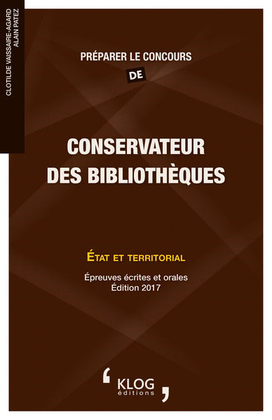 Préparer le concours de conservateur des bibliothèques : Etat et territorial : épreuves écrites et orales Law