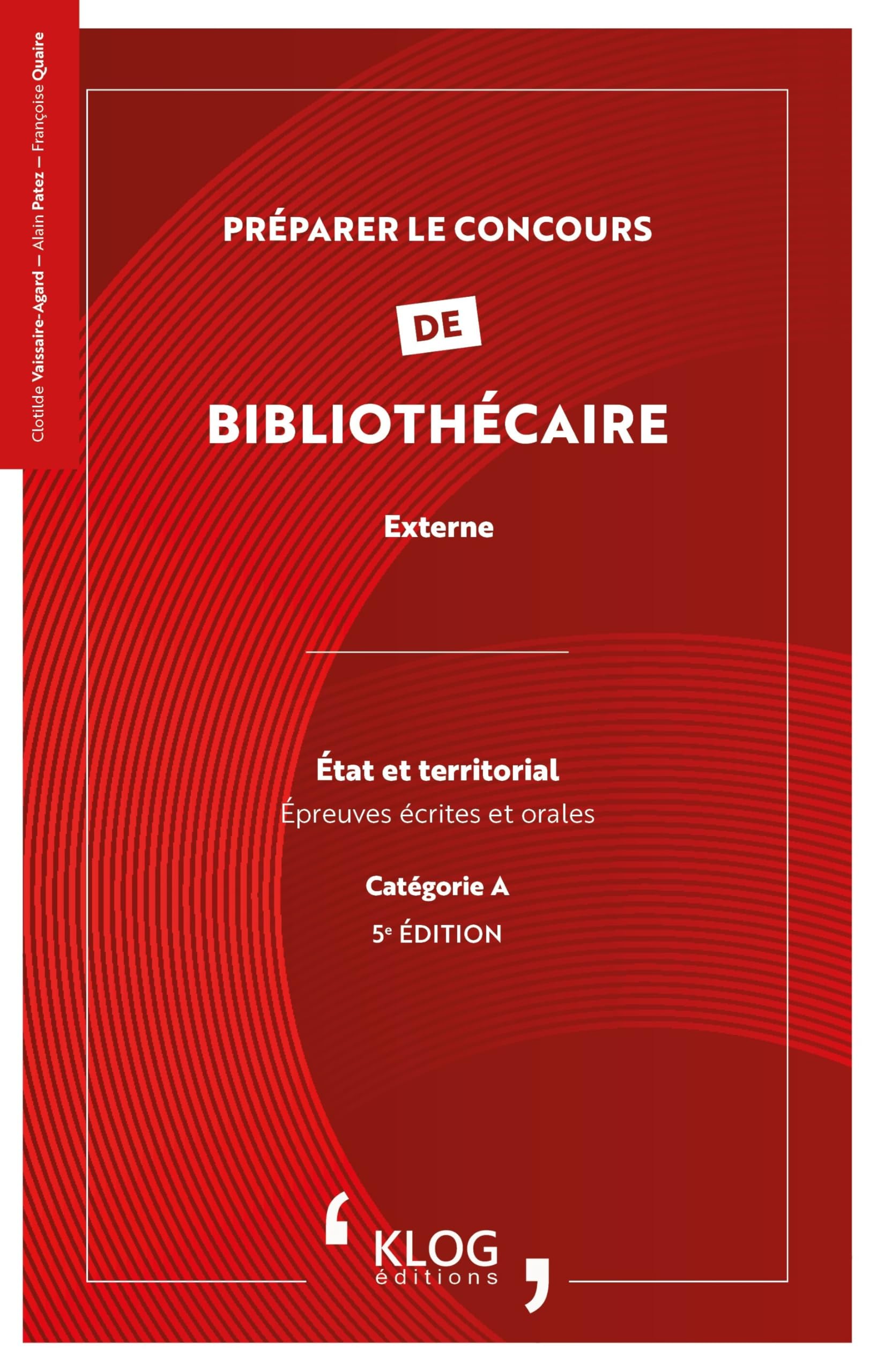 Préparer le concours de Bibliothécaire, externe : État et territorial: 5e édition book