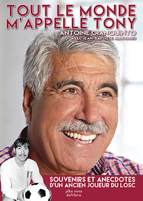Tout le monde m'appelle Tony : anecdotes et souvenirs book