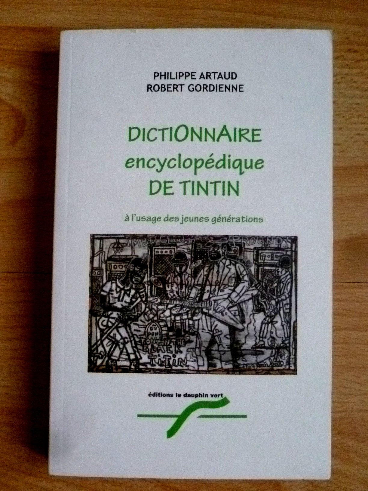 Dictionnaire encyclopédique de Tintin à l'usage des jeunes générations Books
