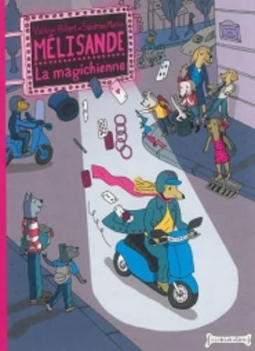 MELISANDE LA MAGICHIENNE (COLL. LES VIES DE CHIENS) Novels & Short Stories