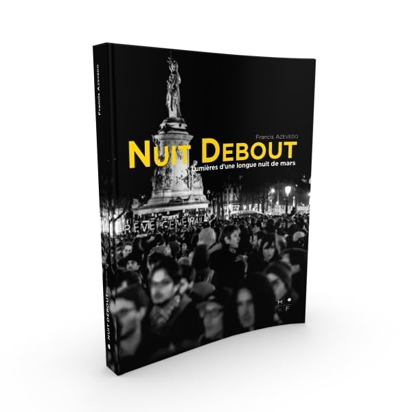 Nuit debout et maintenant ?: Lumières d'une longue nuit de mars book