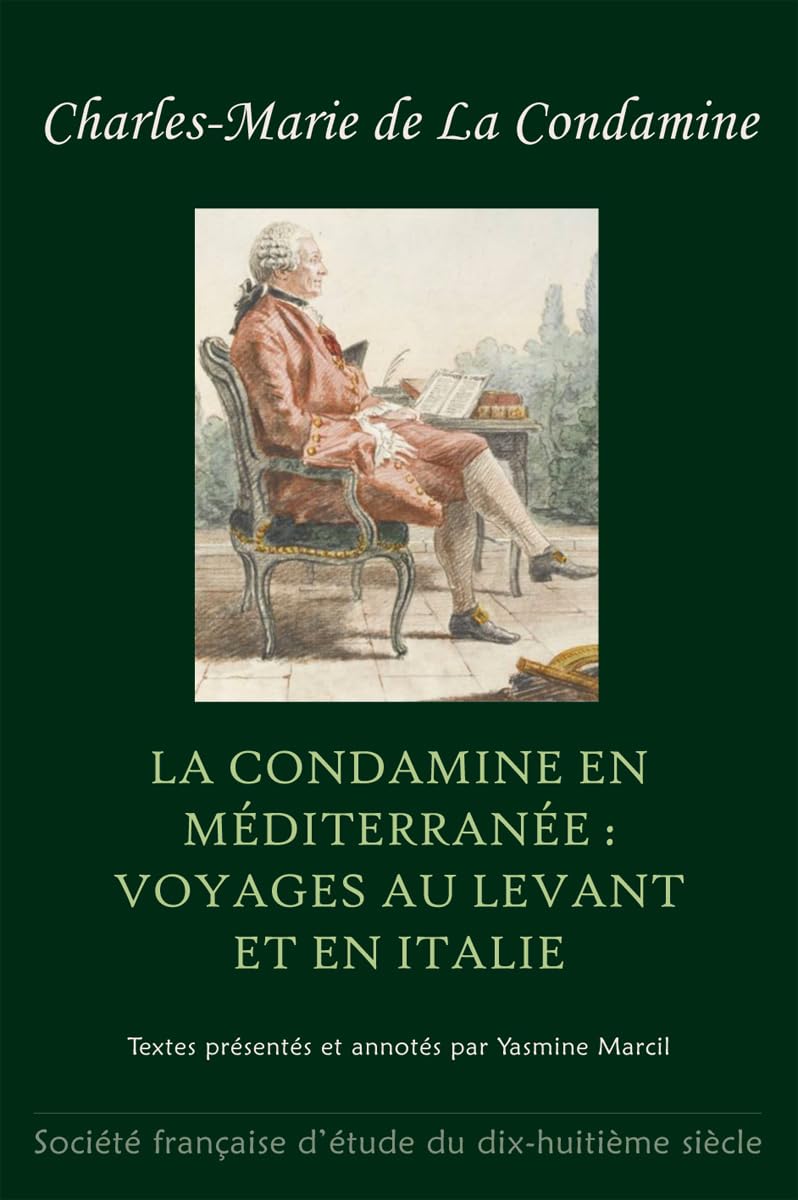 La Condamine en Méditerranée : voyages au Levant et en Italie book