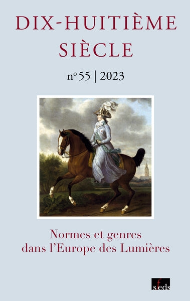 Dix-huitième siècle, n° 55. Normes et genres dans l'Europe des Lumières Politics & History