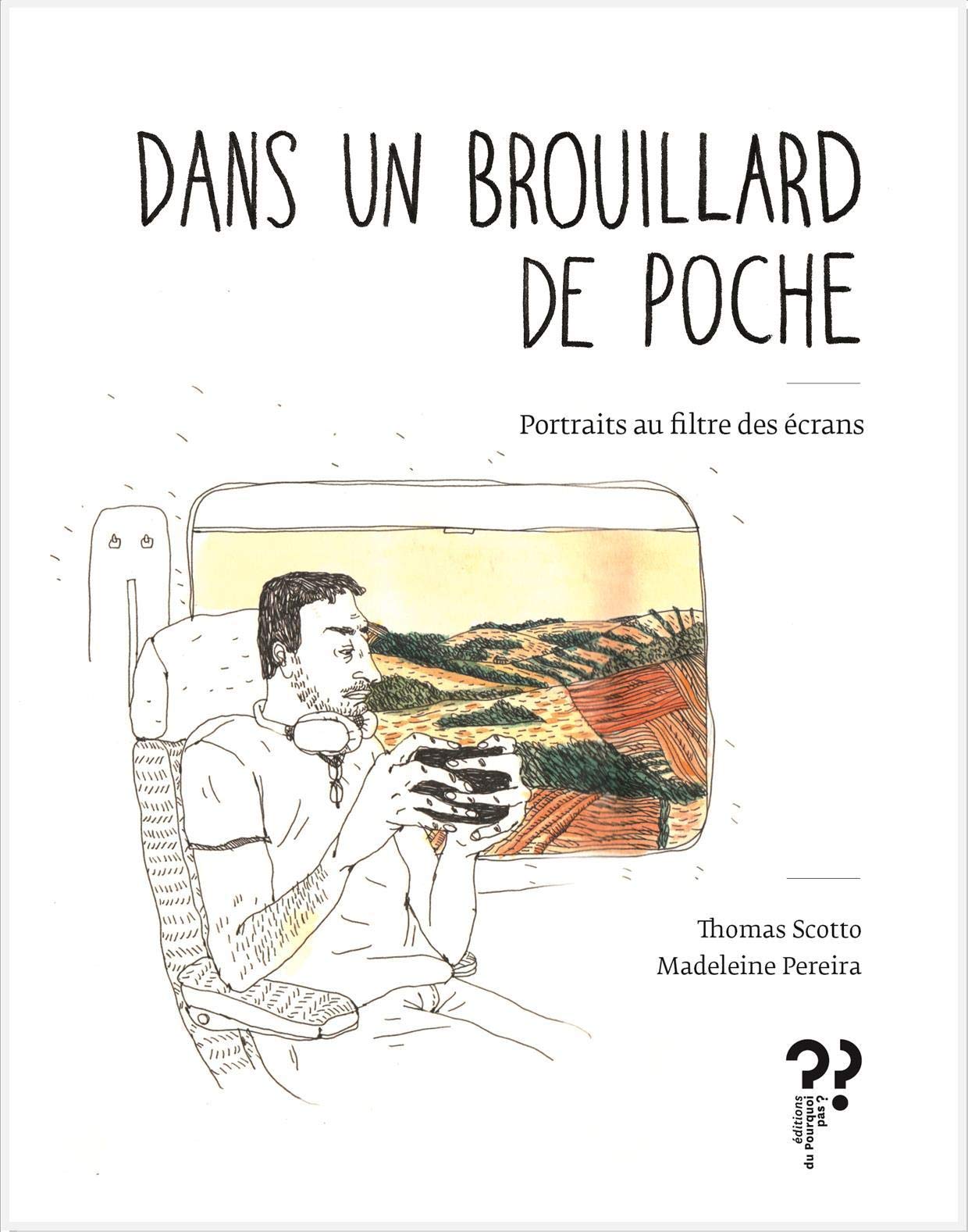 Dans un brouillard de poche: Portraits au filtre des écrans book