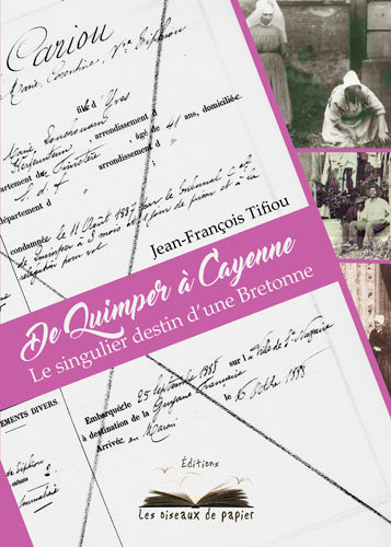 De Quimper à Cayenne : le singulier destin d'une Bretonne Books