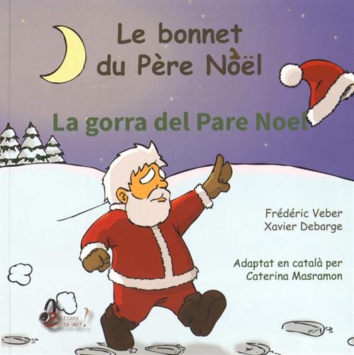 LE BONNET DU PERE NOEL: Edition bilingue français-catalan Books