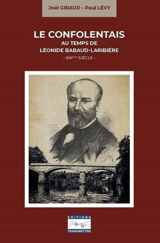 Confolentais au temps de leonide babaud laribiere 19e siecle book