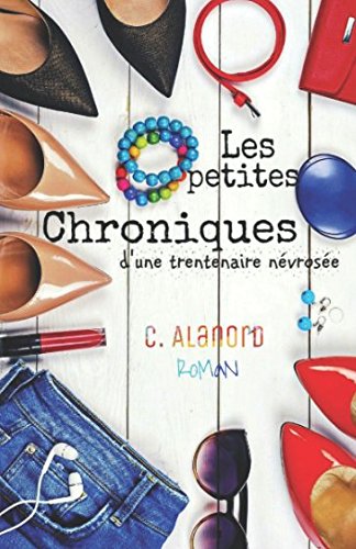 Les petites chroniques d'une trentenaire névrosée Contemporary literature