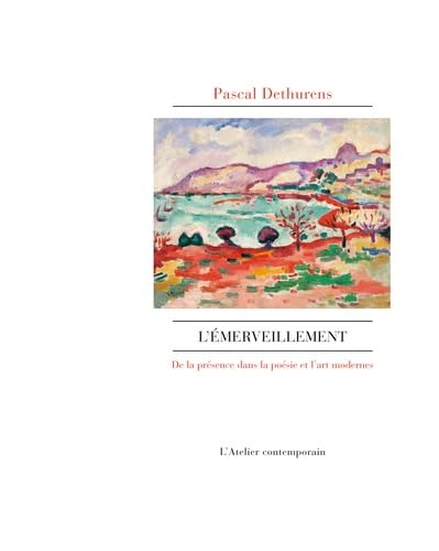 L'émerveillement: La présence dans la poésie et l'art modernes book