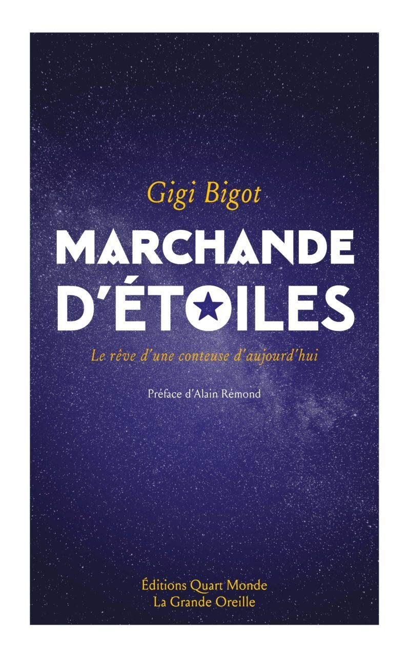 Marchande d'étoiles: Le rêve d'une conteuse d'aujourd'hui book