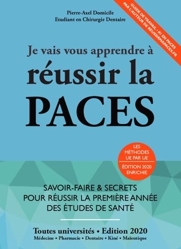 Je Vais Vous Apprendre à Réussir La PACES - EDITION 2020 Medicine