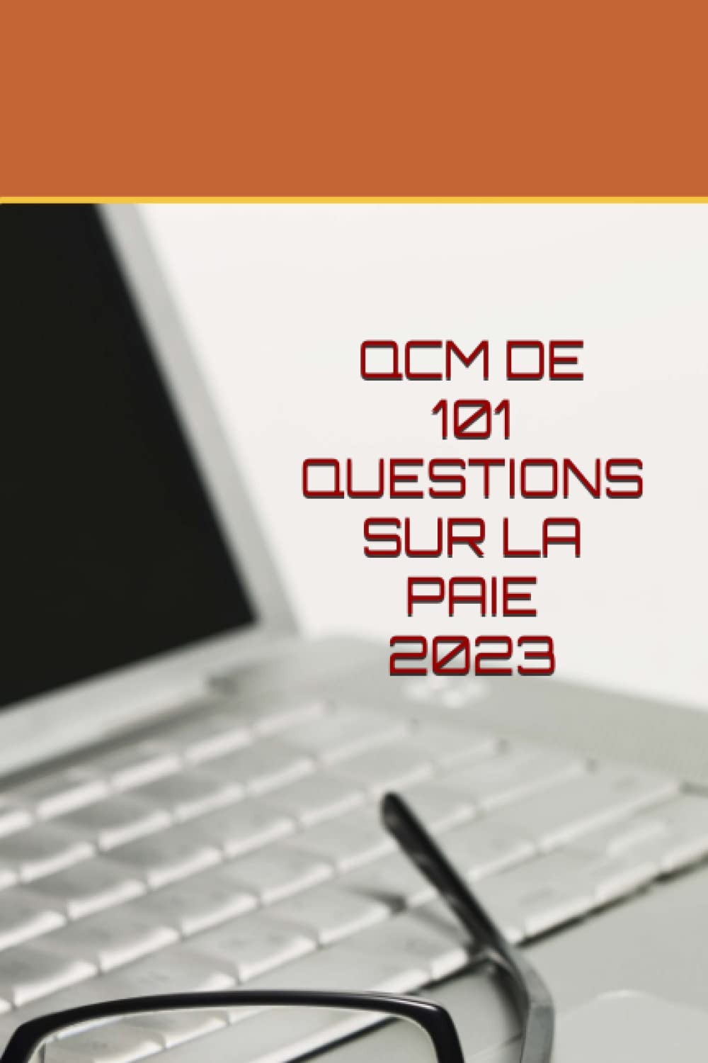 QCM DE 101 QUESTIONS SUR LA PAIE book