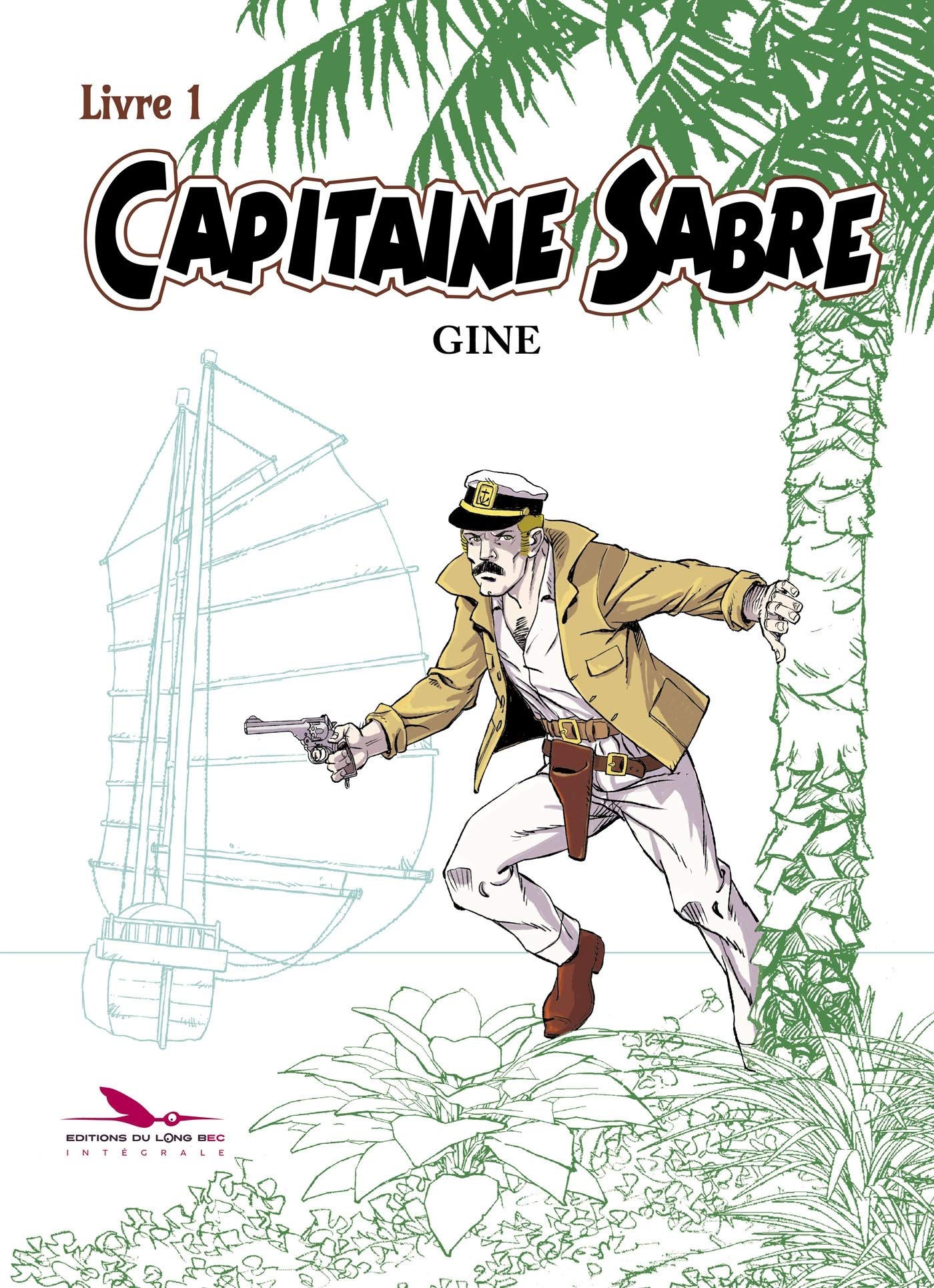 Capitaine Sabre - Intégrale - Livre 1 book