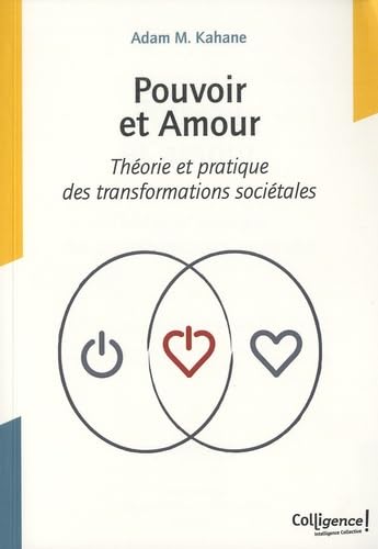 Pouvoir et amour: Théorie et pratique des transformations sociétales book