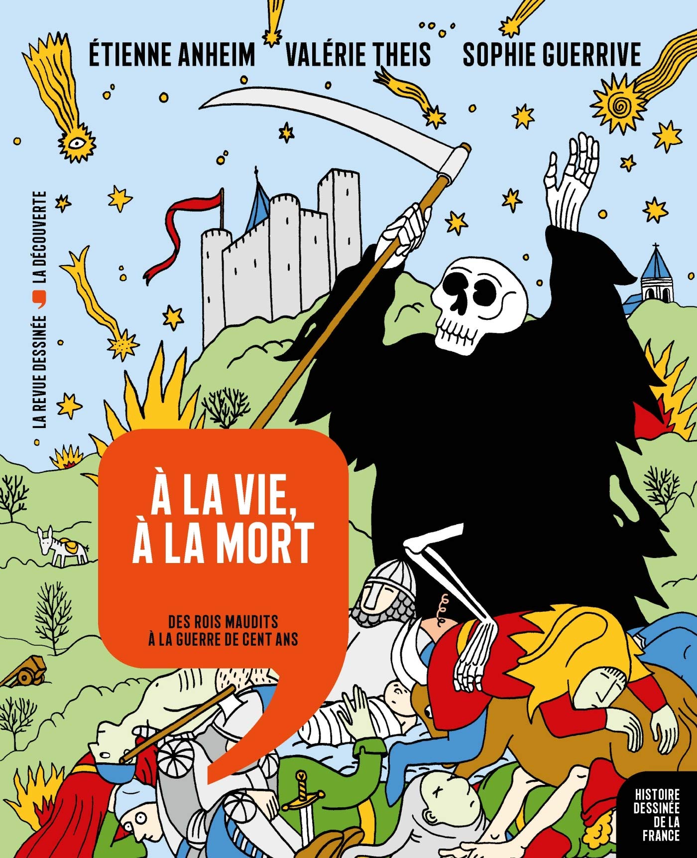 A la vie, à la mort: Des rois maudits à la guerre de Cent Ans book