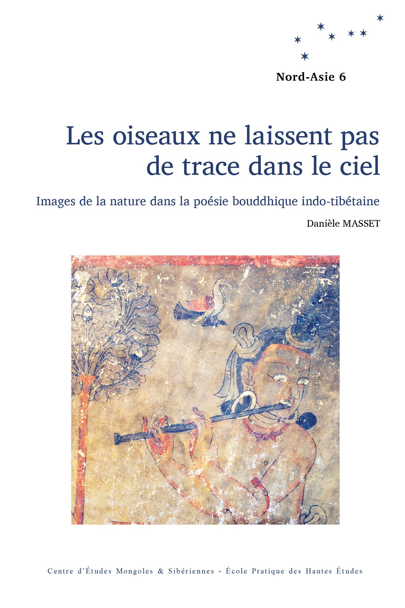 Les oiseaux ne laissent pas de trace dans le ciel : Images de la nature dans la poésie bouddhique indo-tibétaine book
