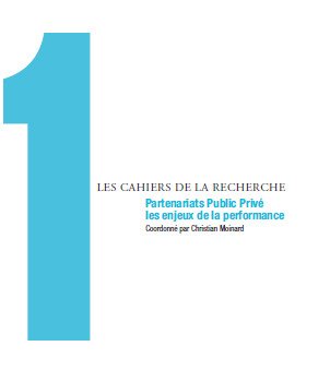 Partenariats Public Privé les enjeux de la performance (Les Cahiers de la Recherche) book