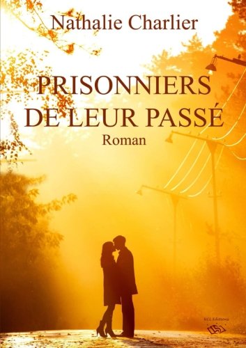 Prisonniers de leur passé Contemporary Romance