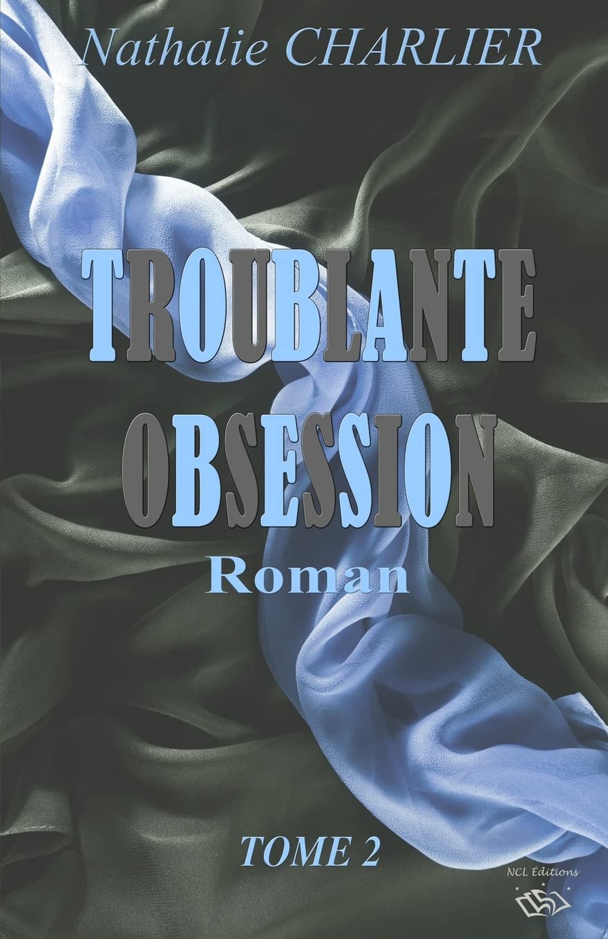 Troublante obsession: Tome 2 book