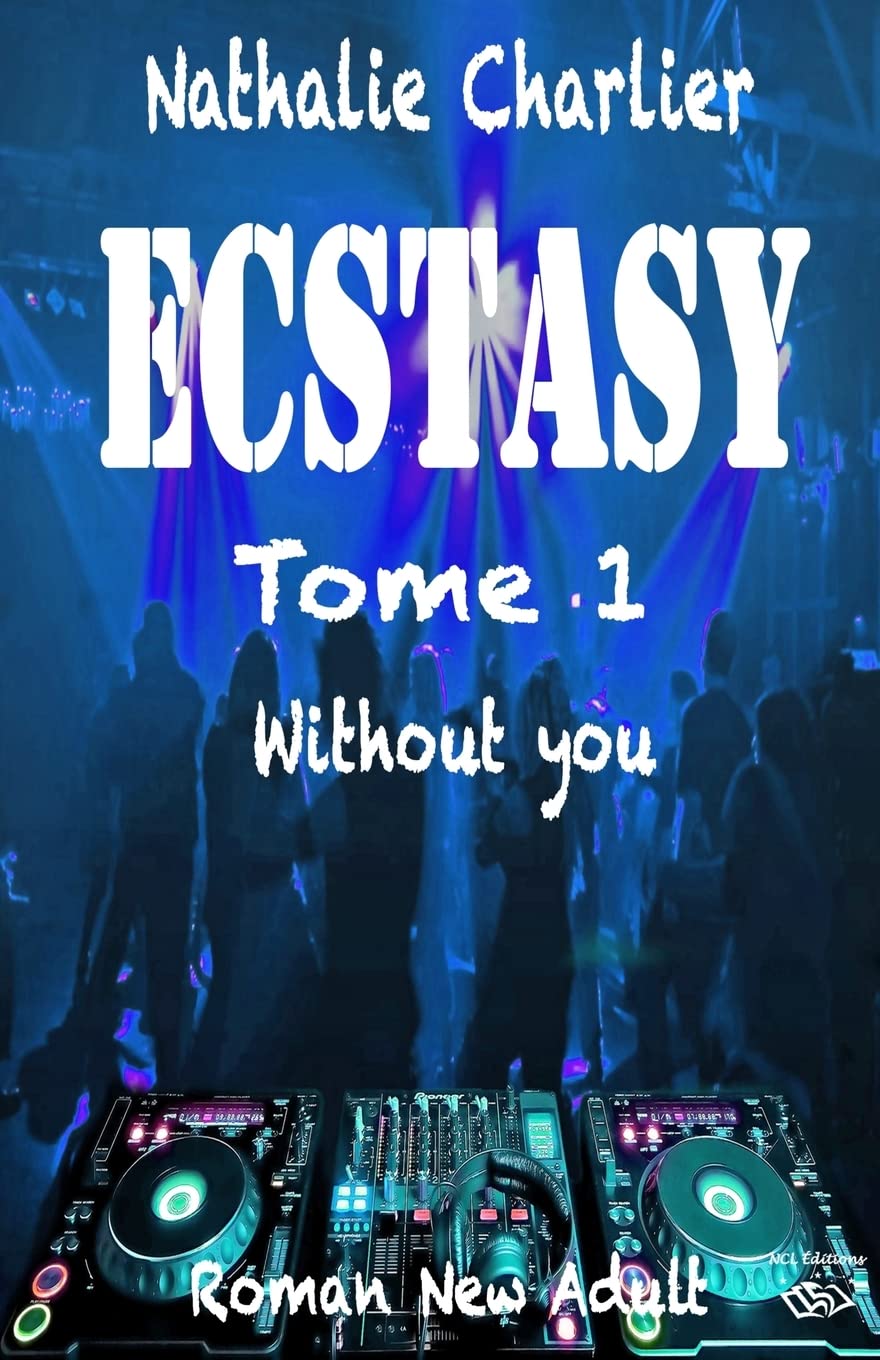 Ecstasy: Tome 1 : Without you Contemporary literature