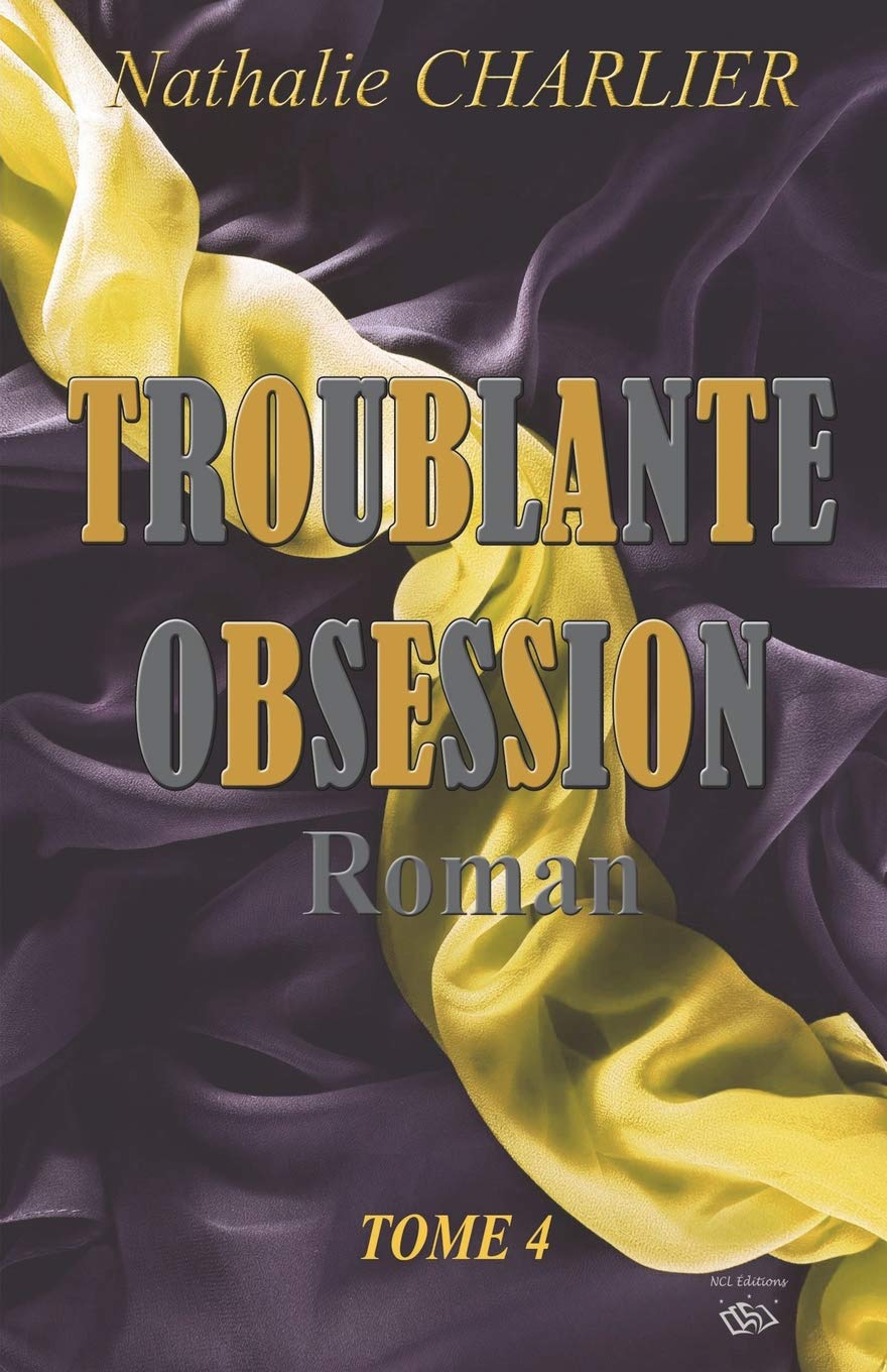 Troublante Obsession: Tome 4 Contemporary literature