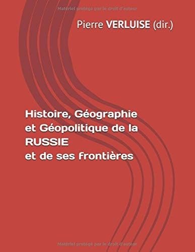 Histoire, Géographie et Géopolitique de la RUSSIE et de ses frontières book