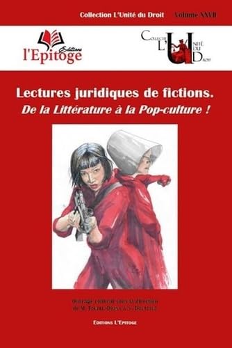 Lectures juridiques de fictions: De la littérature à la Pop-culture (2020) (Volume 27) book